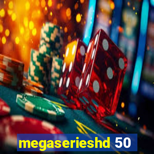 megaserieshd 50